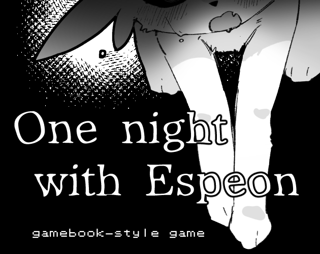 Cover image for [ENG]One Night with Espeon[gamebook-style]