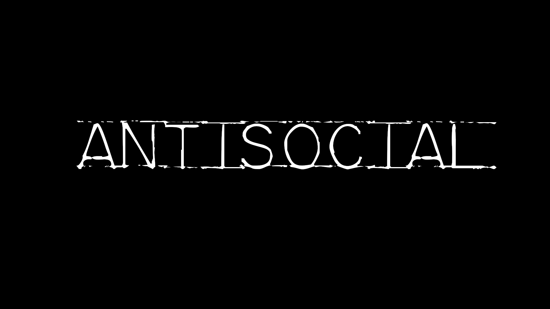 Antisocial (Demo Available)