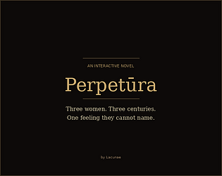 Perpetūra [Free] [Interactive Fiction]