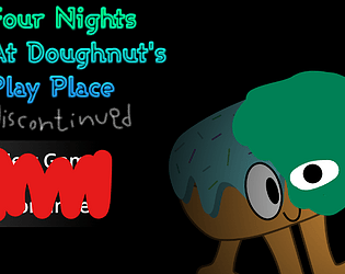 Four Nights at Doughnut's Play Place - Discontinued Version game thumbnail