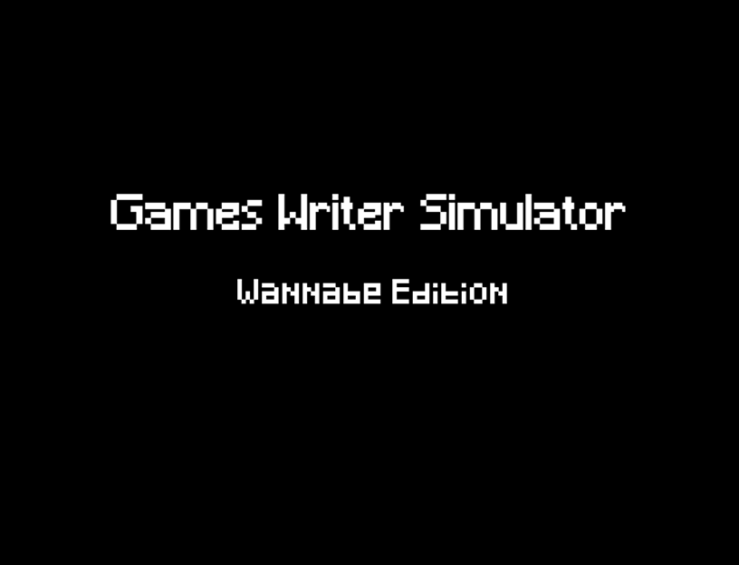 Games Writer Simulator: Wannabe Edition