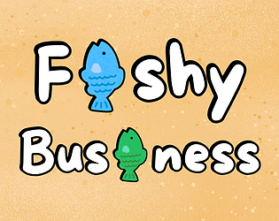 Fishy Business [Free] [Simulation]