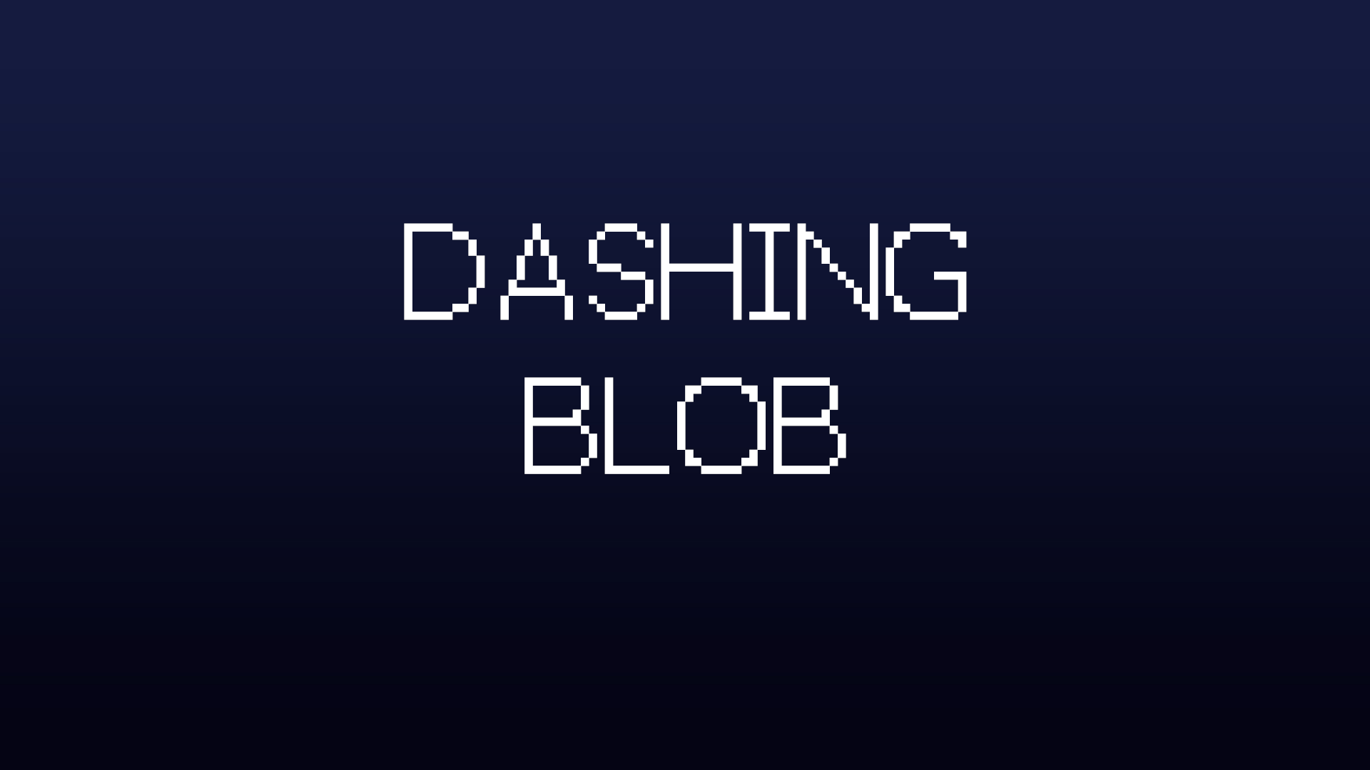 Dash Blob
