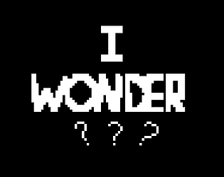 I Wonder? [Free] [Platformer] [Windows] [macOS]