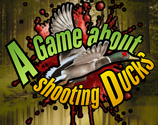 A Game About Shooting Ducks