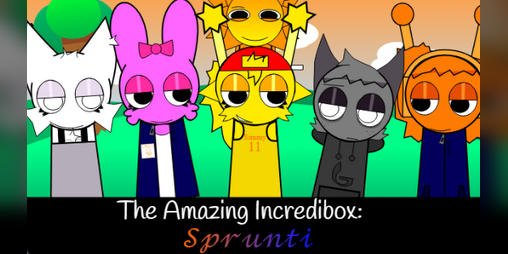 Cover image for The Amazing Incerdibox:Sprunti!- MASSIVE UPDATE!