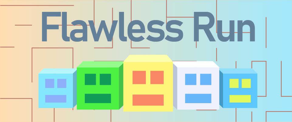 Flawless Run