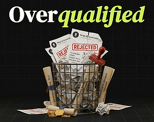 overqualified [Free] [Simulation]
