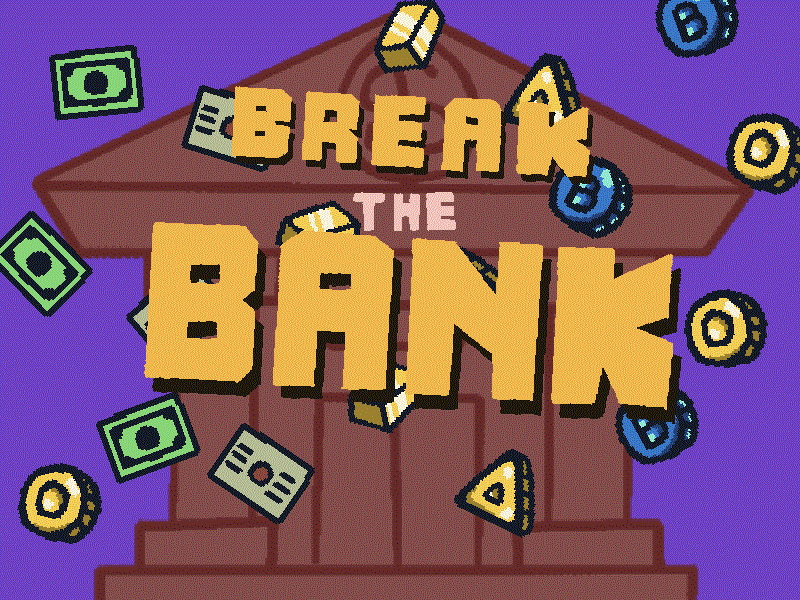 Break the Bank [Free] [Simulation] [Windows] [macOS] [Linux]