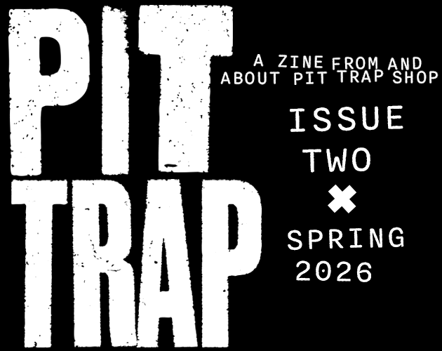 Cover image for PIT TRAP ZINE #2