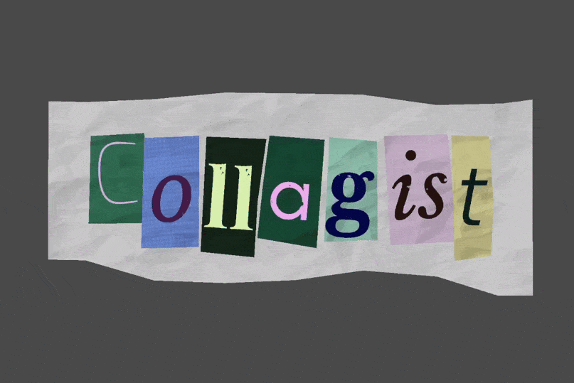 Collagist