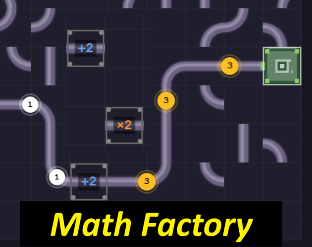 The Math Factory Math Factory: not an educational game by Alan Robinson, Developer