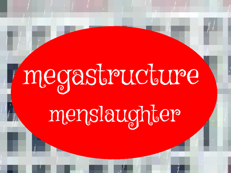 megastructure menslaughter cover