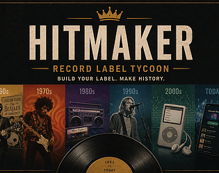 Hitmaker: Record Label Tycoon [Free] [Simulation]