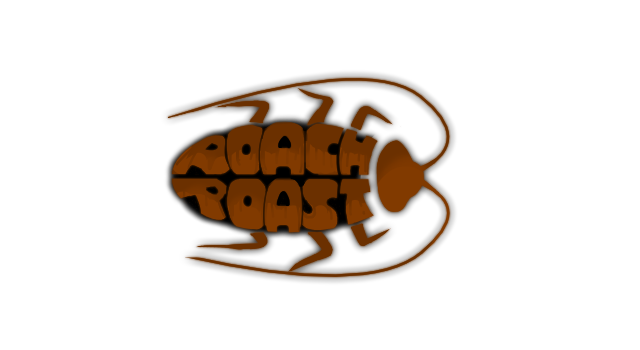 Roach-Roast