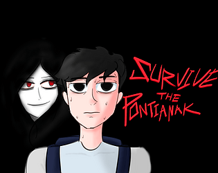 Survive The Pontianak [Free] [Survival] [Windows]