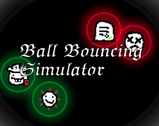 Ball Bouncing Simulator [Free] [Simulation] [Windows] [Linux]