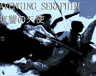 AVENGING_SERAPHIM [Free] [Action] [Windows]