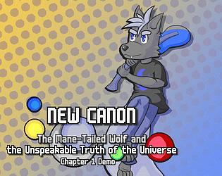 New Canon: The Mane-Tailed Wolf and the Unspeakable Truth of the Universe - Chapter 1 Demo [Free] [Role Playing] [Windows]
