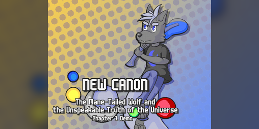 Cover image for New Canon: The Mane-Tailed Wolf and the Unspeakable Truth of the Universe - Chapter 1 Demo