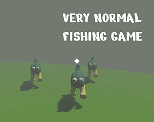 Very Normal Fishing Game [Free] [Shooter] [Windows] [macOS] [Linux]