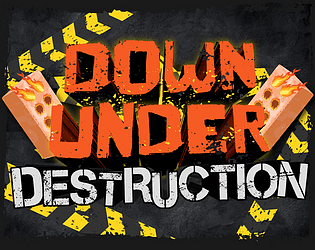 Down Under Destruction [Free] [Action] [Windows]