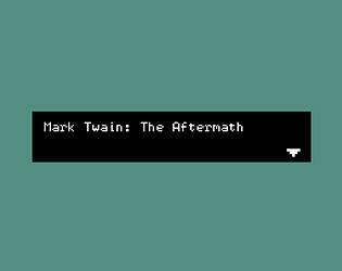 Mark Twain: The Aftermath [Free] [Adventure]