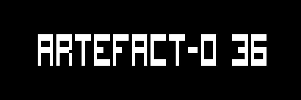 Artefact-O 36
