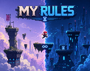 My Time My Rules [Free] [Platformer]