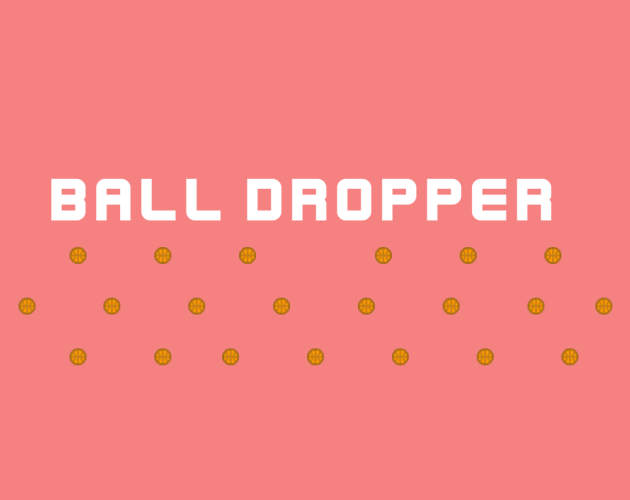 Ball Dropper by INTENSIFIER