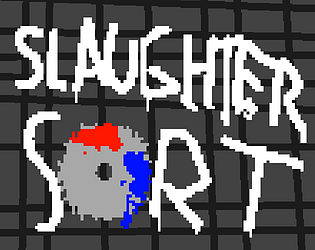 Slaughter Sort