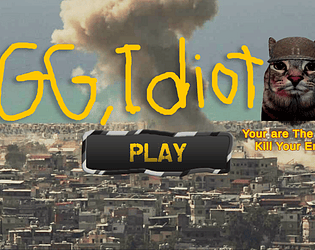 GG Idiot [Free] [Shooter]