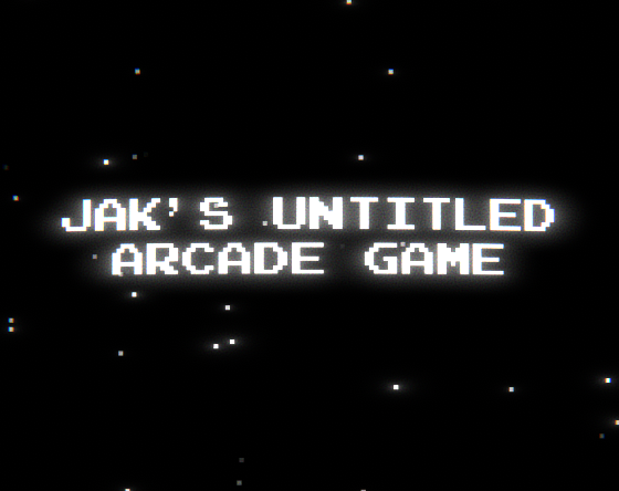 Jak's Untitled Arcade Game