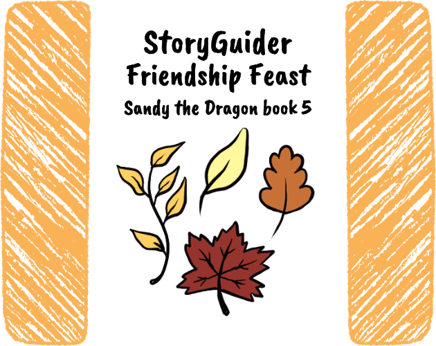 Cover image for StoryGuider: Sandy's Friendship Feast!