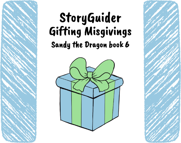 Cover image for StoryGuider: Sandy's Gifting Misgivings!