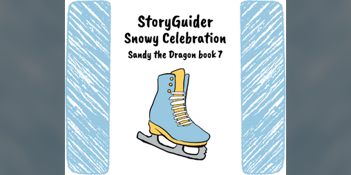 Cover image for StoryGuider: Sandy's Snowy Celebration!