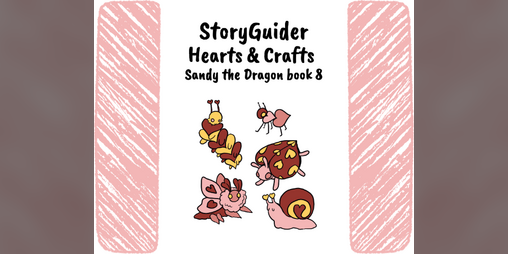 Cover image for StoryGuider: Sandy's Hearts and Crafts!