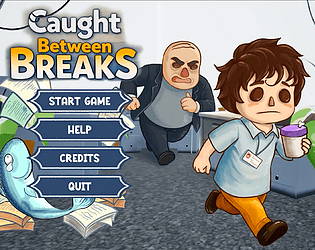 Caught between Breaks [Free] [Action] [Windows]