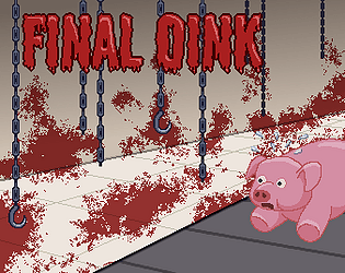 Final Oink [Free] [Rhythm]