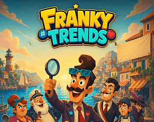 Franky Trends - The totally professional detective who solves crime for views (and maybe justice too) [Free] [Puzzle]