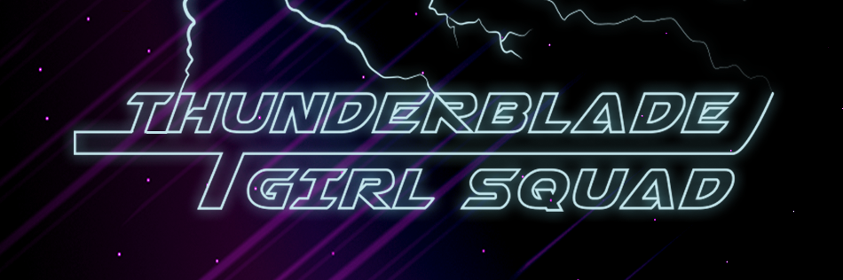Thunderblade Girl Squad