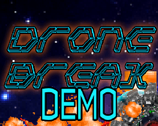 Drone Break Demo [Free] [Action] [Windows]