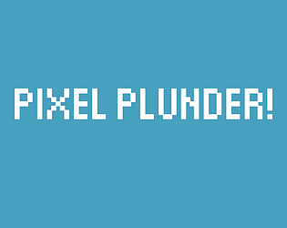 Pixel Plunder!