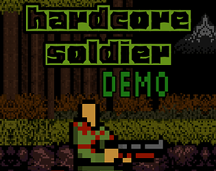 Hardcore Soldier Demo [Free] [Action] [Windows]