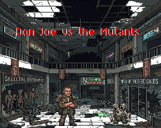 Don Joe vs the Mutants [Free] [Strategy]
