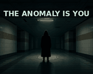 The Anomaly Is You [Free] [Puzzle]