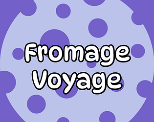 Fromage Voyage [Free] [Action]