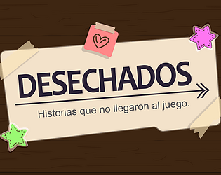 Desechados: Historias que no llegaron al juego.