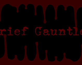 Grief Gauntlet