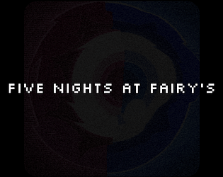 Five Nights at Fairy's